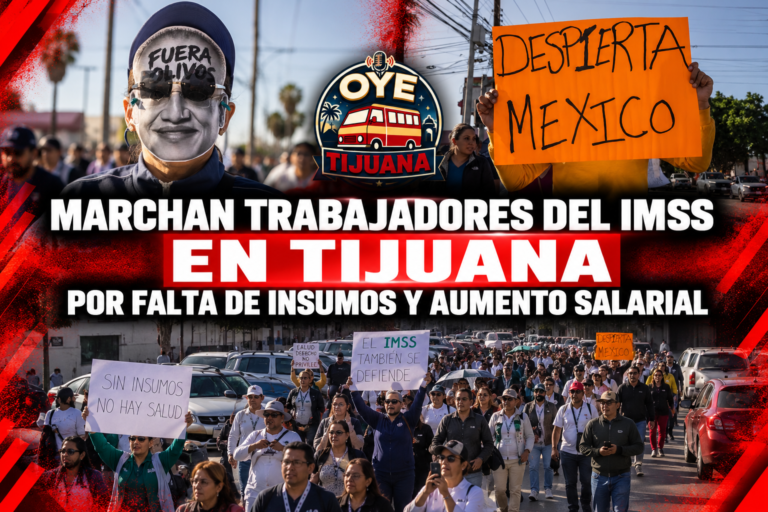 Marcha del IMSS en Tijuana_ Despierta México